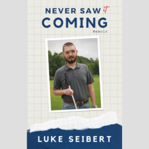 Never Saw it Coming: A Memoir